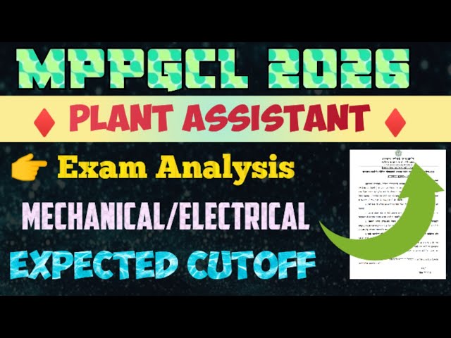 Mppgcl Plant Assistant Exam Analysis 🔴 mppgcl expected cutoff ☑️ mppgcl plant assistant cutoff ☑️