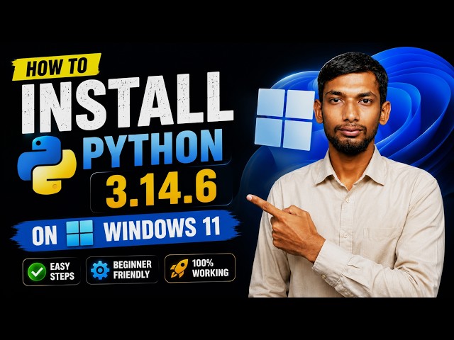 How to Download and Install Python 3.14.6 on Windows [Full Guide]