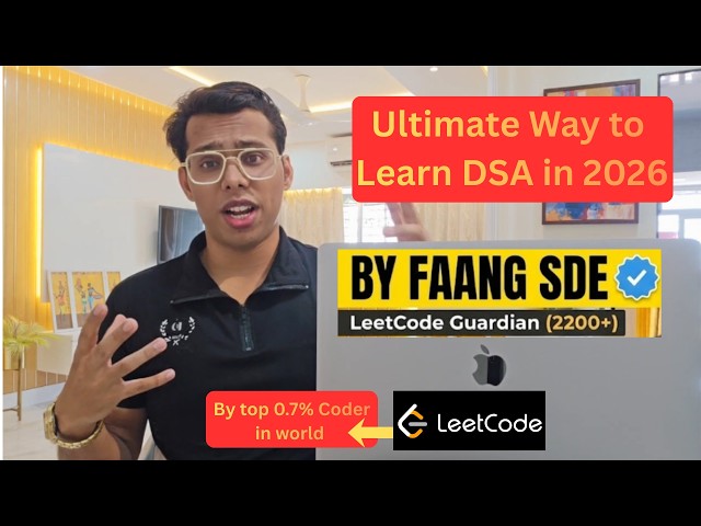 How to Practice DSA Daily(2026) - By SDE @ FAANG + LeetCode Guardian(2242 Rating)