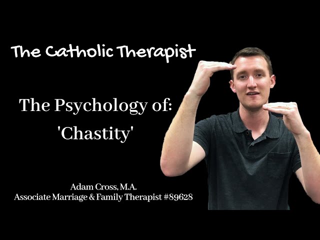 The Psychology of Chastity