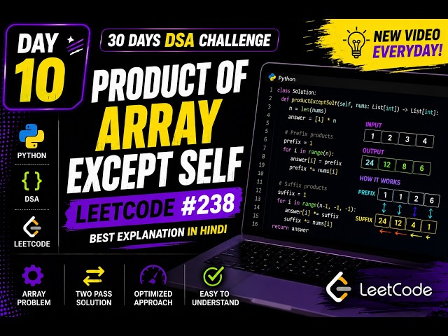 LeetCode 238 Product of Array Except Self | Best Python Solution | Prefix & Suffix | Hindi | Day 10