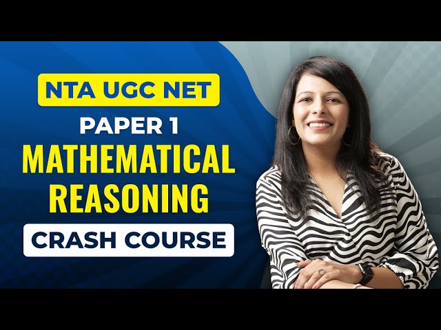 NTA UGC NET Paper 1: Mathematical Reasoning (Crash Course)