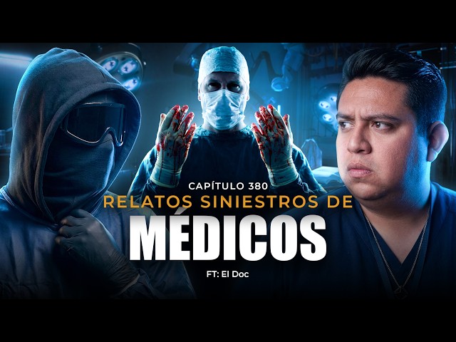 El lado PARANORMAL de los HOSPITALES | Relatos Siniestros de MÉDICOS
