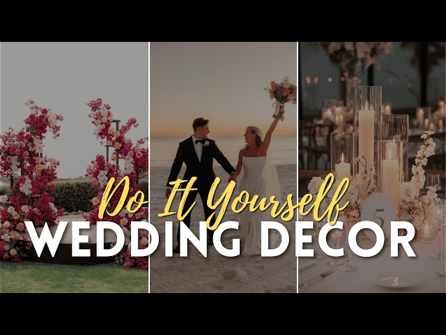 7 DIY Wedding Decor Ideas That Look LUXURY (On a Budget) ✨