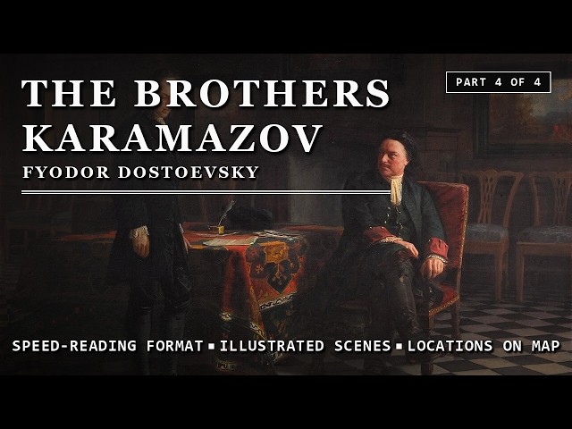 The Brothers Karamazov - Illustrated Audiobook for Focused Reading (Part 4/4)