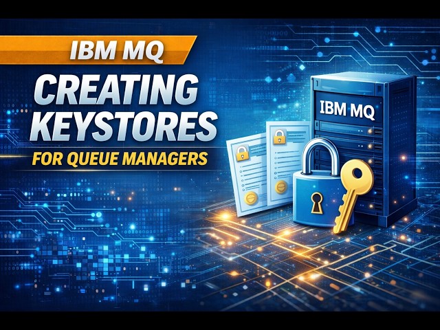 IBM MQ - LAB - SSL/TLS - Creating Keystores #mqm #websphere #kafka #rabbitmq #docker #kubernetes
