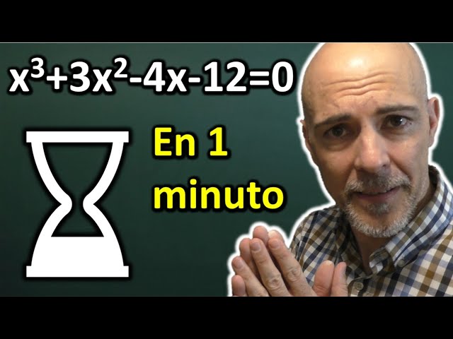 CÓMO RESOLVER ECUACIONES DE TERCER GRADO EN UN MINUTO