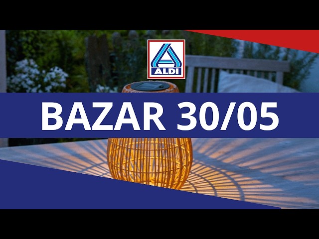 ALDI BAZAR MAÑANA 30/05