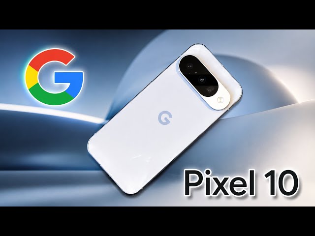 GOOGLE Pixel 10 5G - Unboxing and Hands-On 
