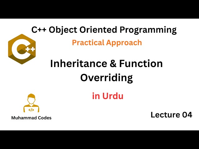 C++ Inheritance & Function Overriding Explained with Coding | OOP Tutorial for Beginners | Urdu