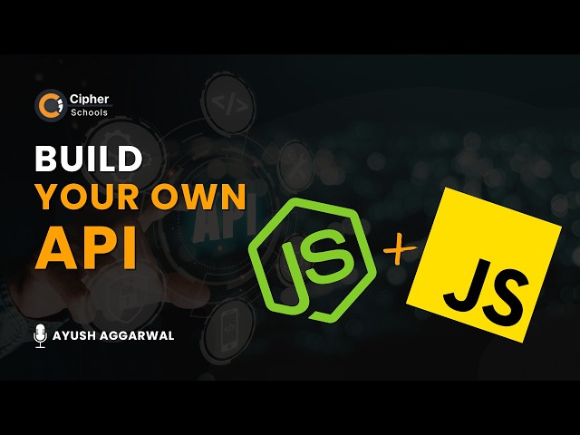 Build Your First API with Node.js & Express | Step-by-Step Tutorial | CipherSchools