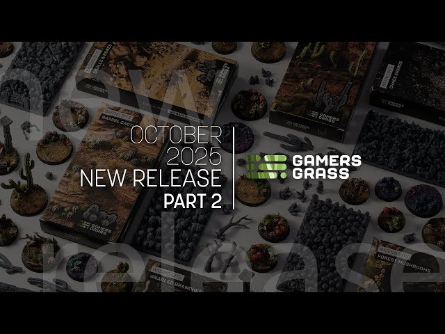 GamersGrass | October 2025 | New Release, Part 2 - Basing Bits