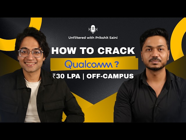 How to Crack Qualcomm Off-Campus? | ₹30 LPA Fresher Package | Interview & Preparation, AI + QUALCOMM