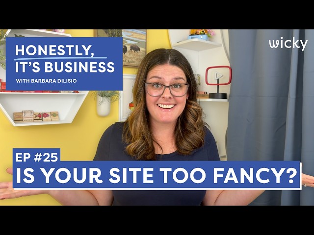 Is Your Website Too Fancy? How Overdesign Kills Sales | Honestly, It's Business Ep. 25