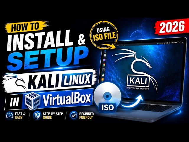 How to Install Kali Linux in VirtualBox Using ISO File (2026) | Step-by-Step Guide