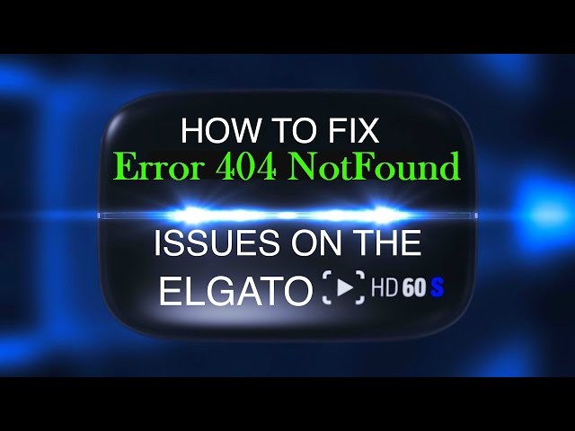 How to Fix ● Error 404 NotFound ● Streaming Server did not respond ● Elgato Stream Wont Start