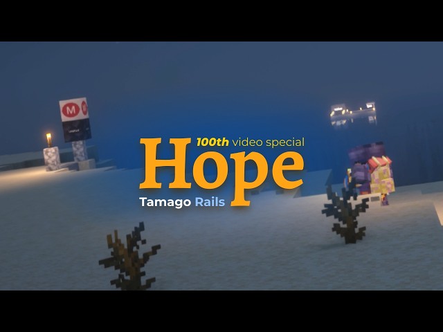Hope | 100th video special