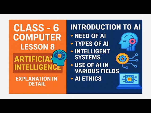 Artificial Intelligence Explanation in Detail | Class 6 Computer Lesson 8  Explanation in Hindi