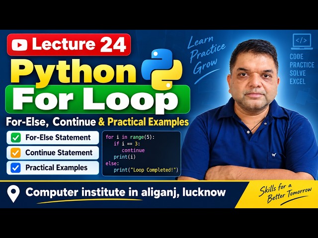Lecture 24 | Python For Loop: For-Else, Continue & Practical Examples