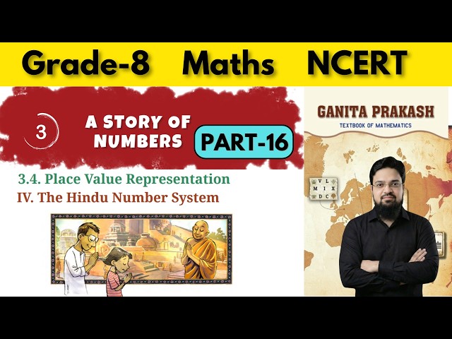 Grade 8 Maths NCERT Ganita Prakash Chapter 3 A Story of Numbers | Part 16 The Chinese Number System
