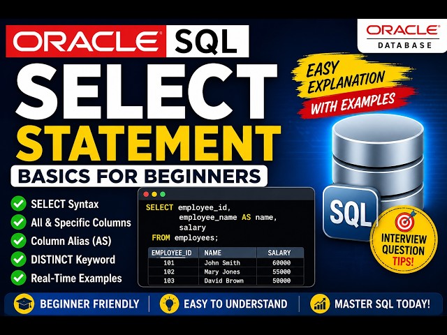 Oracle SQL SELECT Statement Tutorial | SQL Basics for Beginners with Examples | Oracle Database