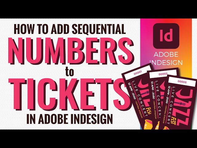 How to Create Numbers on Tickets [Sequential Numbering] in Adobe InDesign