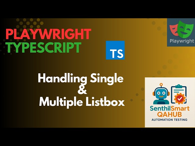 Playwright TypeScript: Handle Single & Multiple Listbox | Select Options Easily