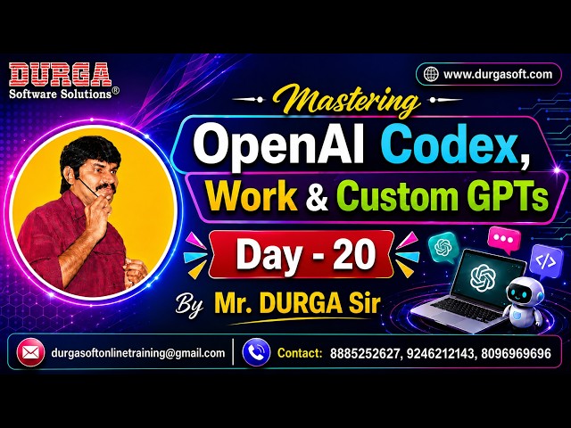 Mastering OpenAI Codex, Work & Custom GPTs tutorials || by Mr. DURGA Sir On 29-07-2026 @7PM (IST)