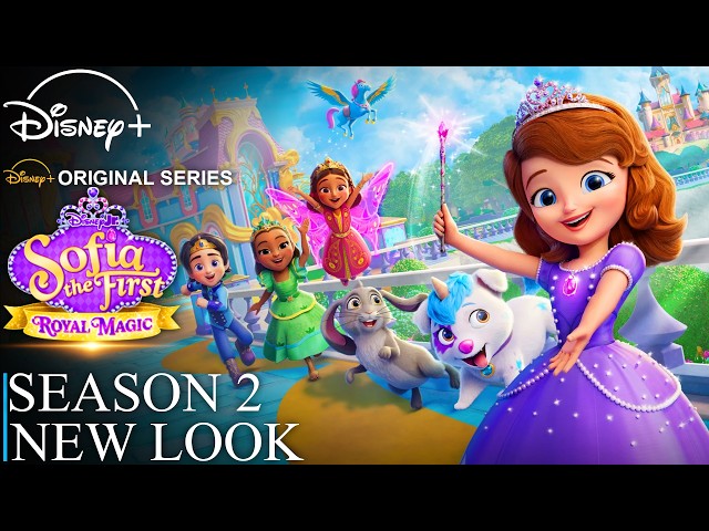Sofia the First: Royal Magic Season 2 New Look | SEASON 2 | Disney Plus