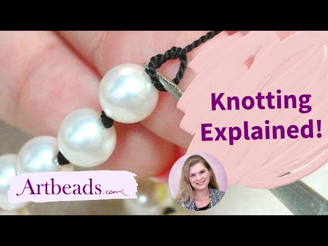 Bead Knotting Explained - Methods, Tools, and More!