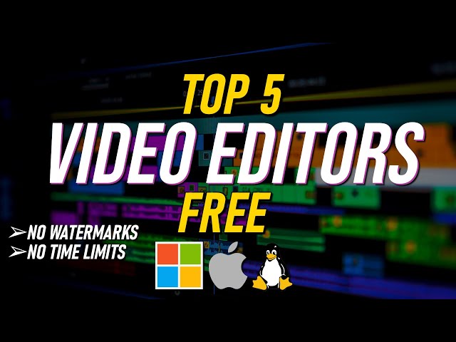 Top 5 Best FREE VIDEO EDITING Software (NO WATERMARKS/NO TIME LIMITS)