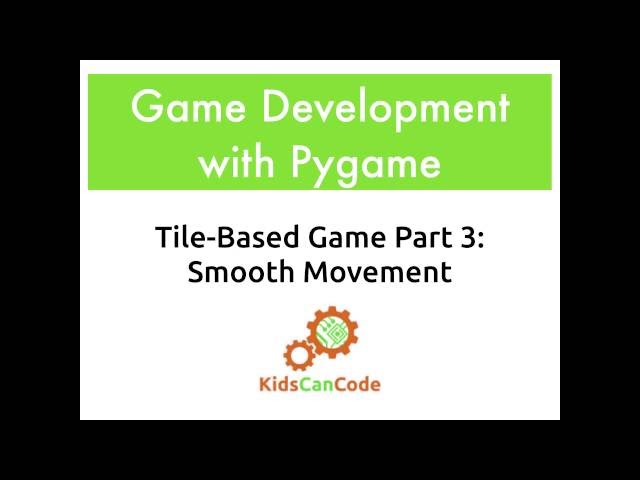 Tile-based game Part 3: Smooth Movement