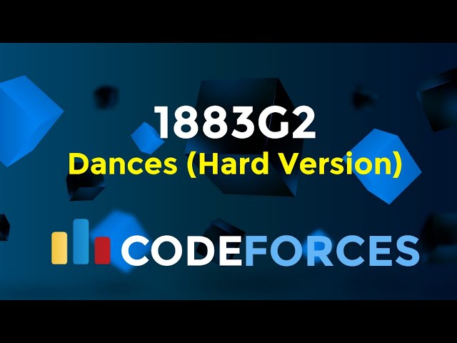 1883G2 | Dances (Hard version) | Codeforces Round 905 (Div. 3) | Binary Search | Greedy | Codeatic