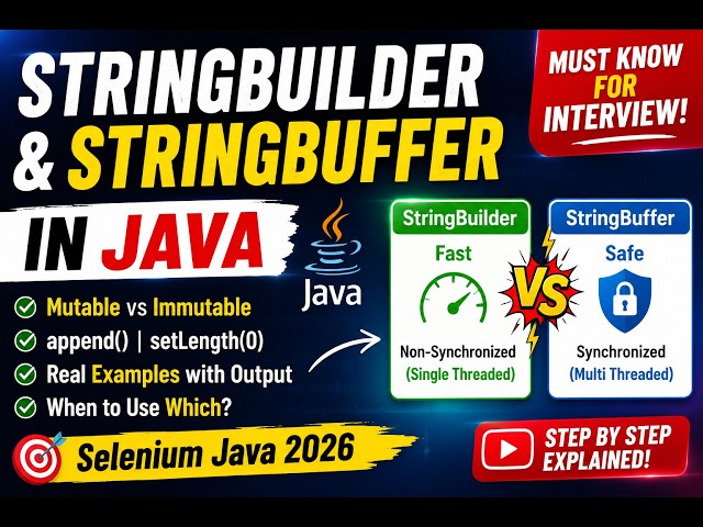 375. StringBuilder and StringBuffer classes in Java (Selenium Java 2026)