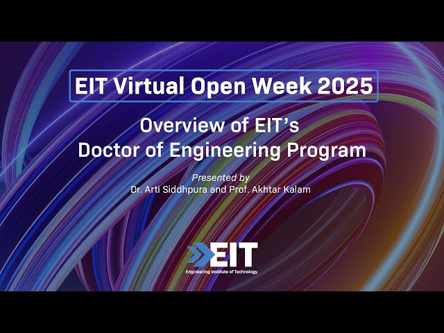 Overview of EIT's Doctor of Engineering Program EIT: Virtual Open Week   (April 2025)