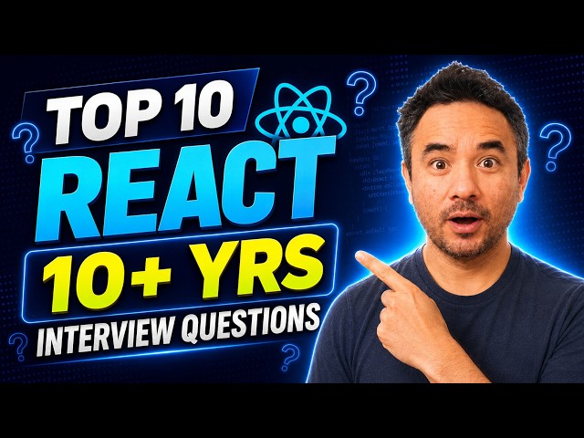 Top 10 React Interview Questions for 10+ years experience