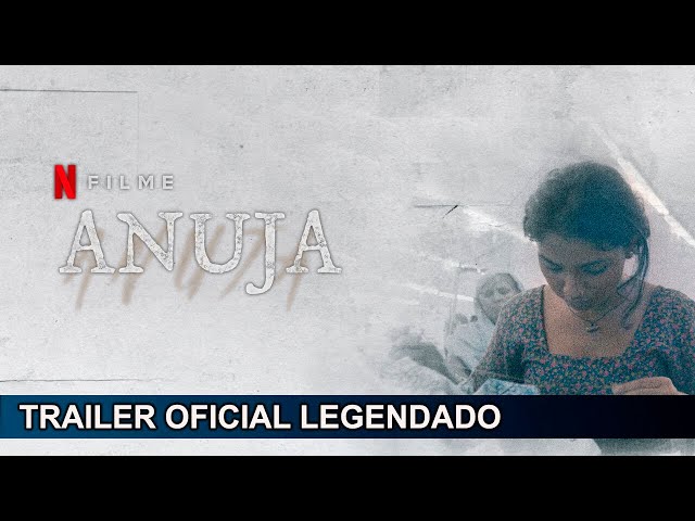 Anuja 2025 Trailer Oficial Legendado