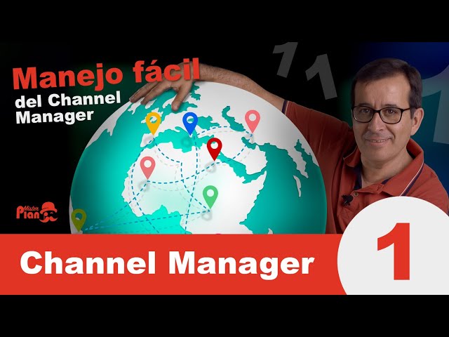 Manejo fácil del Channel Manager - Parte1