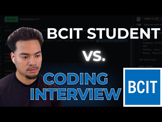 British Columbia Institute of Technology (BCIT) Student takes on a Coding Interview!!