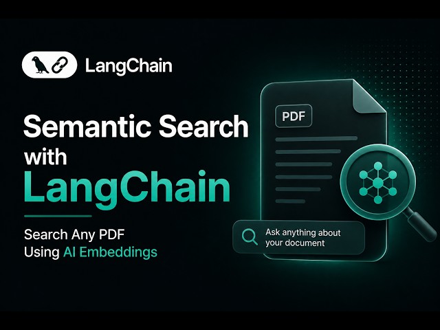 Semantic Search with LangChain: Search Any PDF Using AI Embeddings
