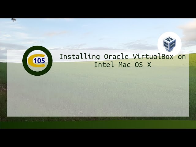 Installing VirtualBox on Intel Based Mac OS