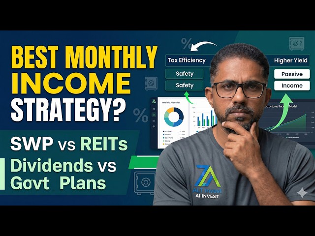8 Ways to Earn Monthly Income (SWP vs REIT vs Dividends) | SLBM & Govt plans for fixed income