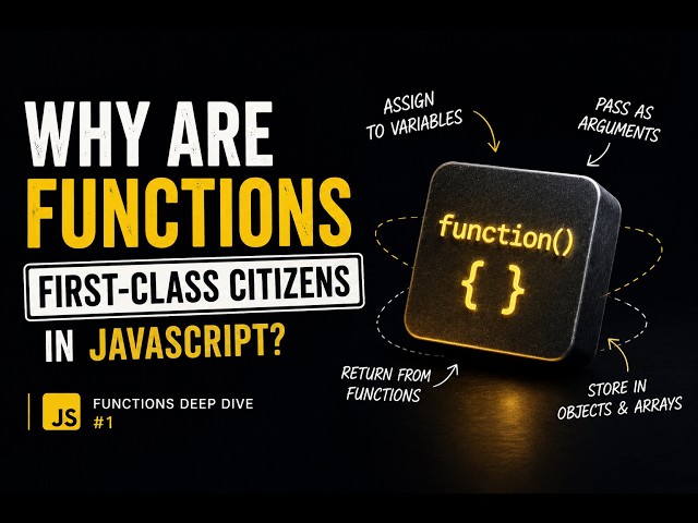 Why Are Functions First-Class Citizens in JavaScript?