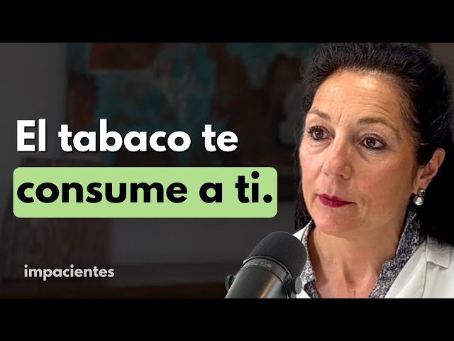 Experta en Tabaquismo: Consecuencias del Tabaco sobre tu Salud y Cómo Dejarlo para Siempre