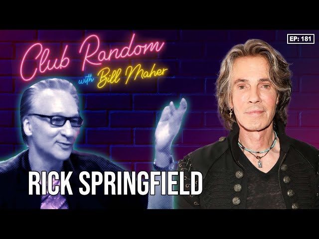 Rick Springfield | Club Random with Bill Maher