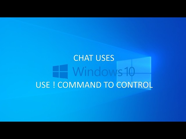 Chat Uses Windows 10