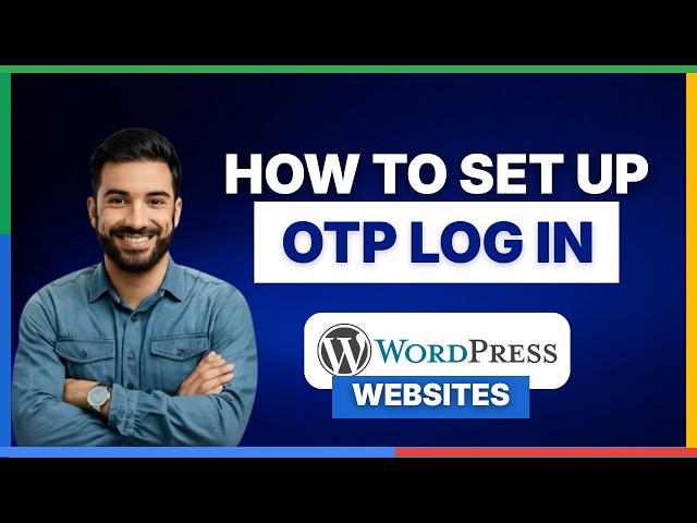 How to setup OTP login for WordPress websites[2026 FULL GUIDE]