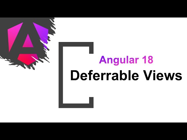 #7 Angular 18 - Deferrable Views | @defer block | defer Loading | Angular 18 new features.