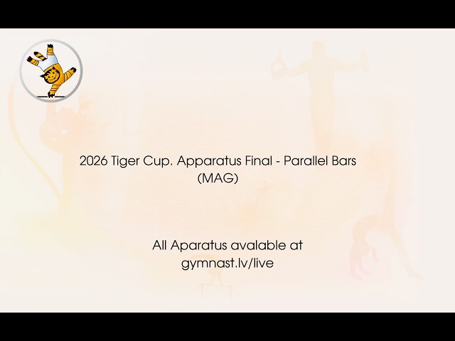 2026 Tiger Cup. Apparatus Final - Parallel Bars (MAG)