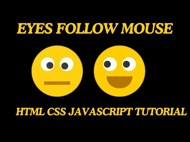 Animated Eyes Follow Mouse Cursor | Javascript Mousemove #html #css #javascript